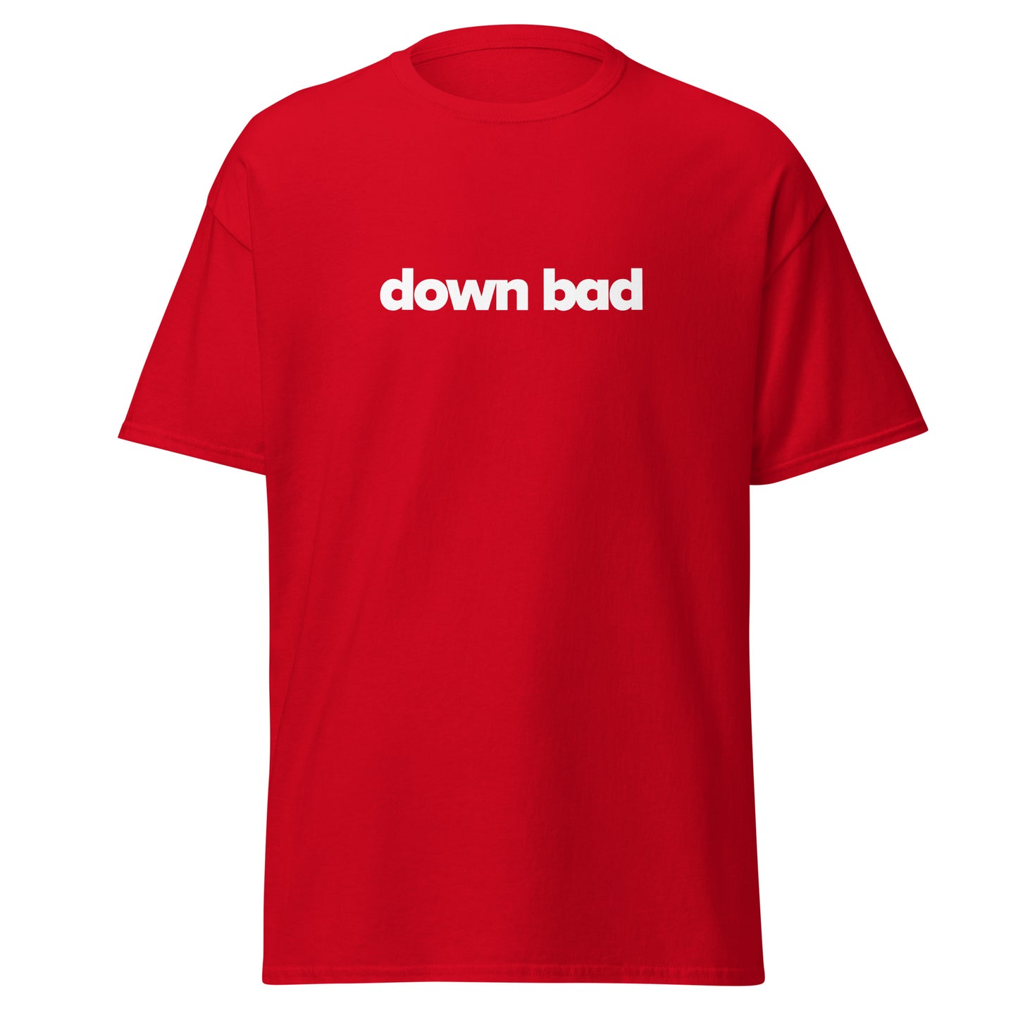 Down Bad Tee